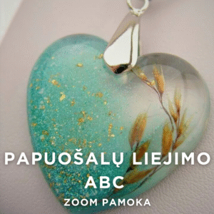 Papuošalų liejimo ABC  - ZOOM pamoka