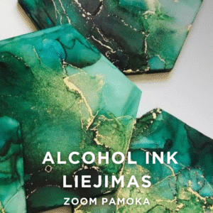 “Alcohol ink” liejimas - ZOOM pamoka