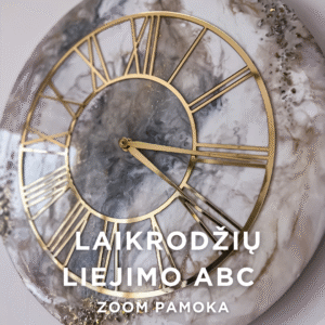 Laikrodžių liejimo ABC - ZOOM pamoka